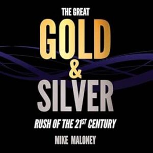 The Great Gold & Silver Rush of the 21st Century